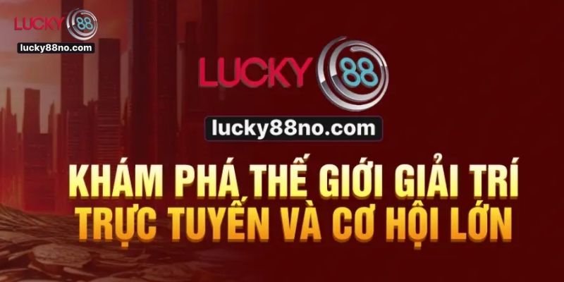 Giới thiệu về lucky88